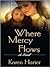 Where Mercy Flows