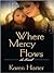Where Mercy Flows