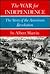 The War for Independence: The Story of the American Revolution