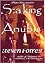 Stalking Anubis