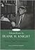Selected Essays by Frank H. Knight, Volume 1: "What is Truth" in Economics? (Volume 1)