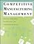 Competitive Manufacturing Management by John M. Nicholas