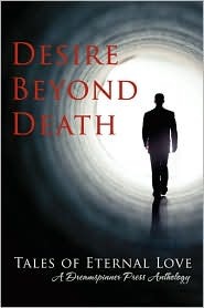 Desire Beyond Death: Tales of Eternal Love (Paperback)