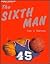Sixth Man (Double Fastback Sports Series)