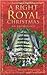 A Right Royal Christmas by Hugh Douglas