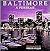Baltimore: A Portrait