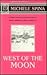 West of the Moon by Michele Spina