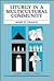 Liturgy in a Multicultural Community by Mark R. Francis