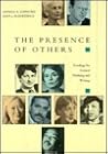The Presence of Others Readings for Critical Thinking and Writing