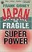 Japan: The Fragile Superpower