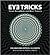 Eye Tricks: More Than 150 Deceptive Imiages, Visual Tricks and Optical Puzzlers