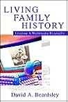 Living Family History: Creating a Multimedia Biography Living Family History: Creating a Multimedia Biography