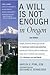 A Will Is Not Enough in Oregon