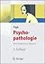 Psychopathologie. Vom Symptom zur Diagnose (German Edition)