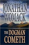 The Dogman Cometh The Dogman Cometh