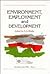 Environment, Employment and...