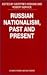 Russian Nationalism Past and Present