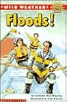 Floods! (Wild Weather) Floods! (Wild Weather)