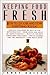 Keeping Food Fresh  by Janet Bailey