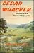 Cedar Whacker: Stories of the Texas Hill Country