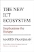 The New ICT Ecosystem: Impl...