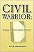 Civil Warrior: Memoirs of a Civil Rights Attorney