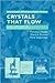 Crystals That Flow: Classic...