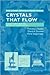 Crystals That Flow by Timothy J. Sluckin