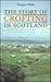 The story of crofting in Scotland