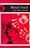 Blood Feud & Other Stories (Modern Arabic Writing) Blood Feud & Other Stories (Modern Arabic Writing)