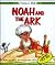 Noah and the Ark (Little Children's Bible Books)
