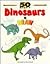 50 Nifty Dinosaurs to Draw by Bryan Baugh
