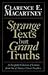 Strange Texts but Grand Truths