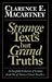 Strange Texts but Grand Truths