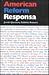 American Reform Responsa: Collected Responsa of the Central Conference of American Rabbis 1889-1983