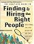 The complete guide to finding & hiring the right people