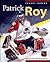 Hockey Heroes: Patrick Roy