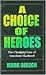 A Choice of Heroes: The Changing Face of American Manhood