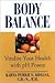 Body Balance: Viatlize Your Health With Ph Power