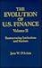 The Evolution of U.S. Finance: Restructuring Institutions and Markets (Columbia University Seminar) Vol. ll