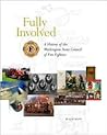 Fully Involved: A History Of The Washington State Council Of Firefighters