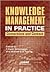 Knowledge Management in Pra...