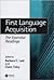 First Language Acquisition: The Essential Readings (Linguistics: The Essential Readings)
