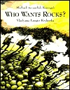 Who Wants Rocks (Library Binding)