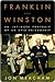 Franklin And Winston - An Intimate Portrait Of An Epic Friendship