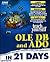 Teach Yourself Ole Db and Ado in 21 Days (Sams Teach Yourself)