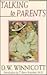 Talking To Parents (A Merloyd Lawrence Book)