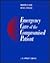 Emergency Care of the Compromised Patient by Robert D. Herr