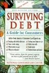 Surviving Debt: A Guide for Consumers in Financial Stress Surviving Debt: A Guide for Consumers in Financial Stress