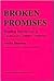 Broken Promises by Patrick Shannon